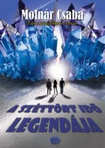 A ​széttört idő legendája (e-könyv)