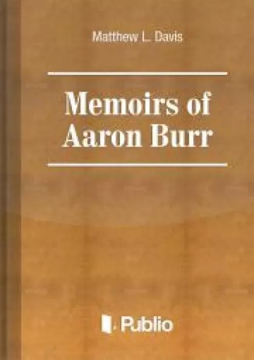 Memoirs of Aaron Burr (e-könyv)