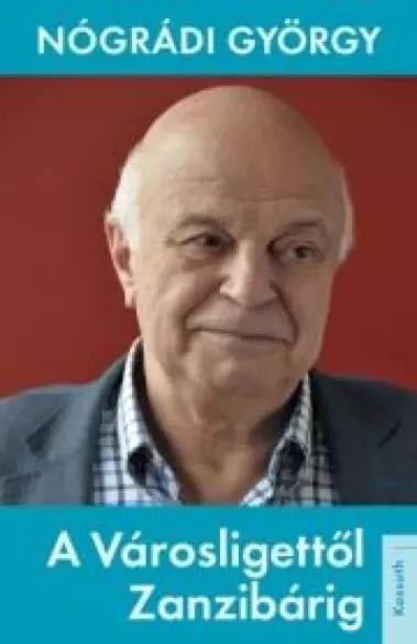 A Városligettől Zanzibárig (e-könyv)