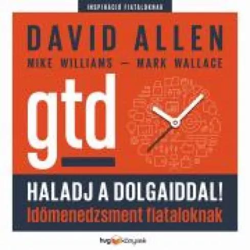 Haladj a dolgaiddal! - GTD (e-könyv)