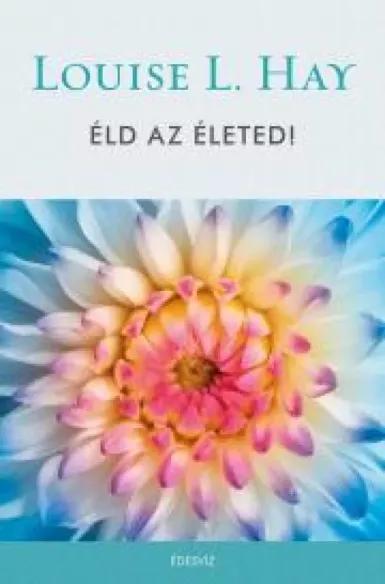 Éld az életed (e-könyv)