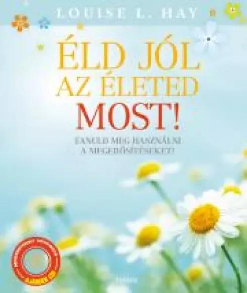 Éld jól az életed most! (e-könyv)