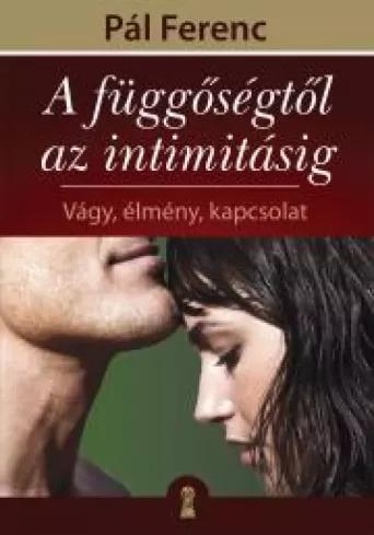 A függőségtől az intimitásig (e-könyv)