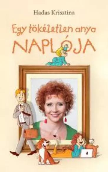 Egy tökéletlen anya naplója (e-könyv)