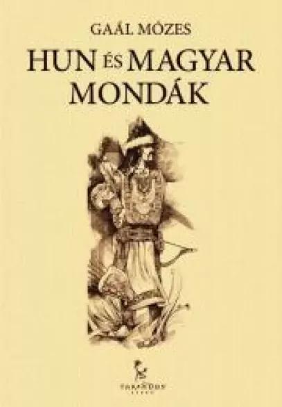 Hun és magyar mondák (e-könyv)