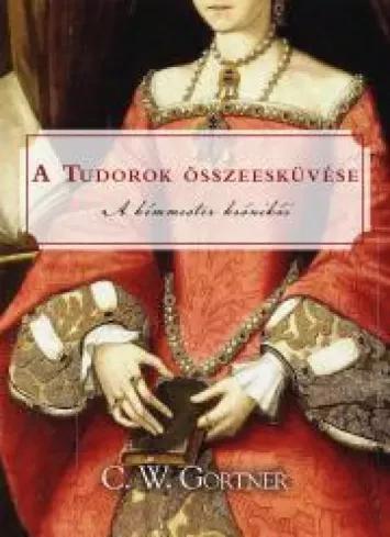 A Tudorok összeesküvése (e-könyv)