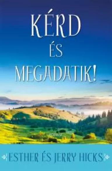 Kérd és megadatik 1. rész (e-könyv)