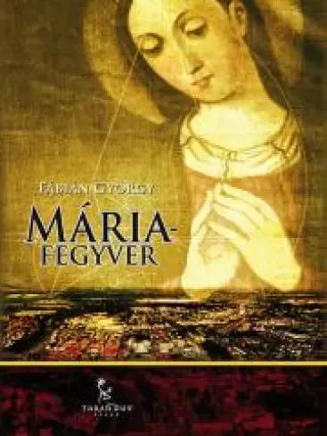 Mária-fegyver (e-könyv)