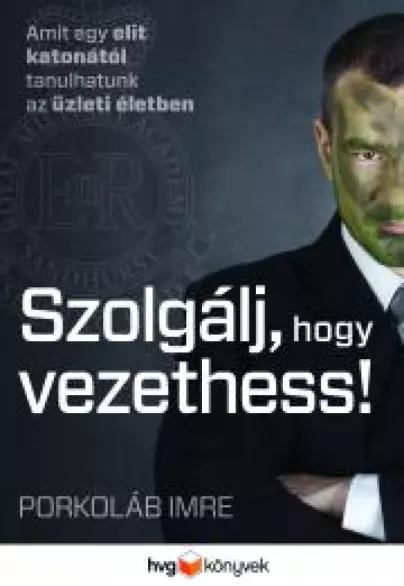 Szolgálj, hogy vezethess (e-könyv)