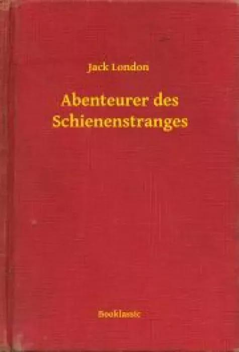 Abenteurer des Schienenstranges (e-könyv)