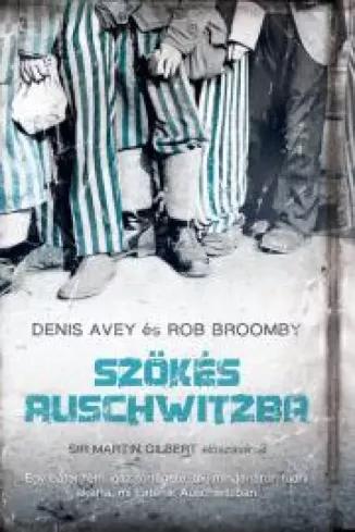 Szökés Auschwitzba (e-könyv)