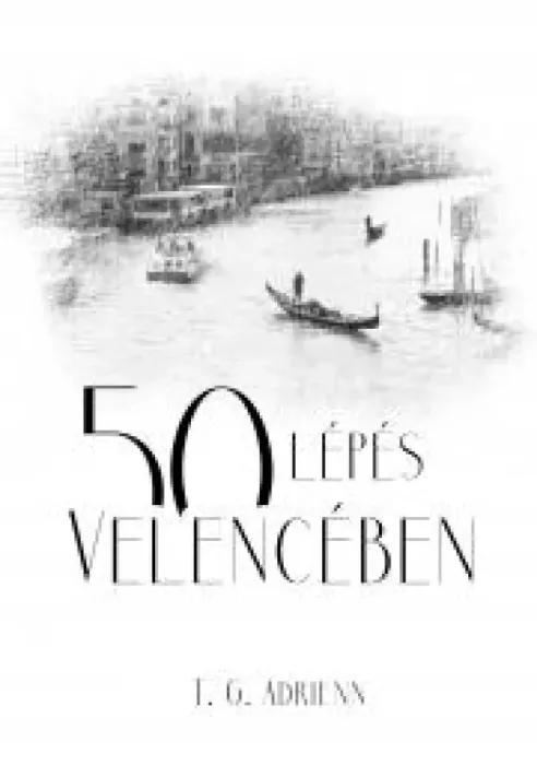 50 lépés Velencében (e-könyv)