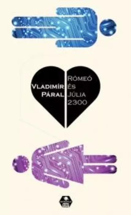 Romeó és Júlia 2300 (e-könyv)