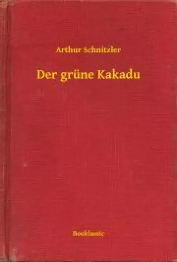 Der grüne Kakadu (e-könyv)