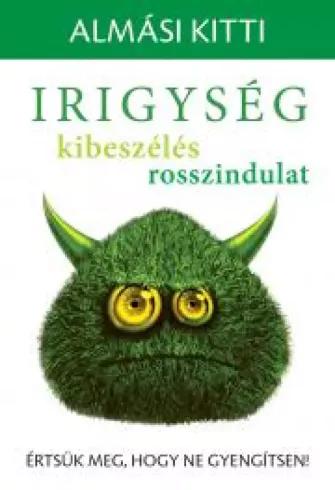 Irigység, kibeszélés, rosszindulat (e-könyv)