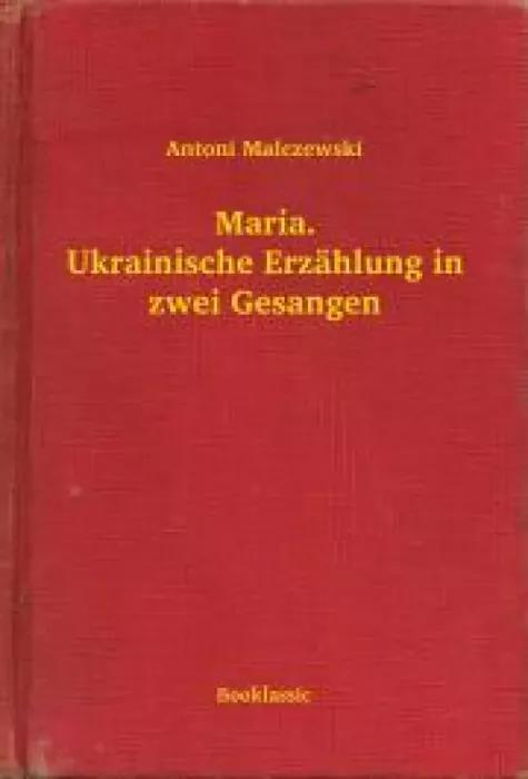 Maria. Ukrainische Erzählung in zwei Gesangen (e-könyv)