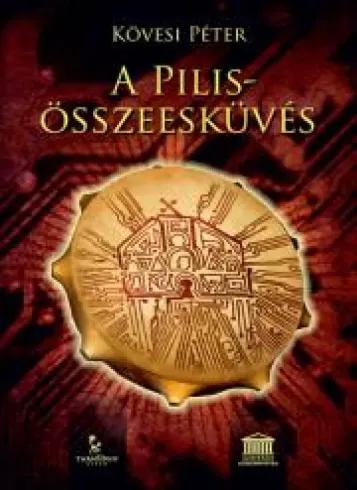 A Pilis-összesküvés (e-könyv)
