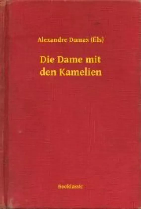 Die Dame mit den Kamelien (e-könyv)