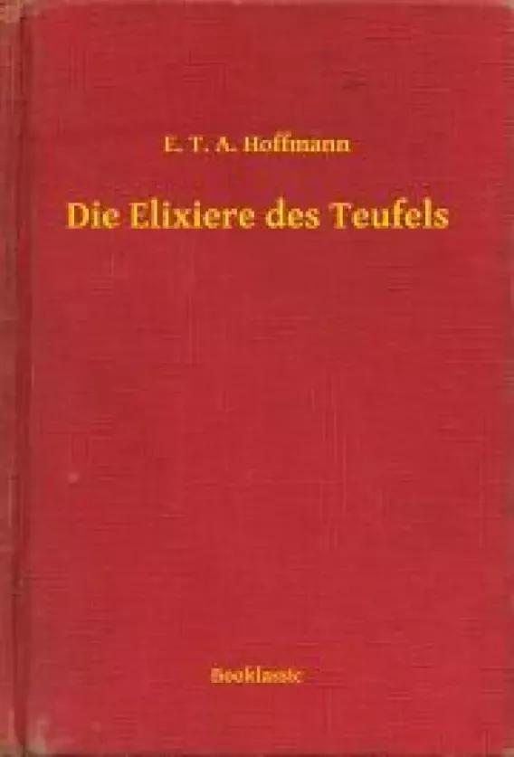 Die Elixiere des Teufels (e-könyv)