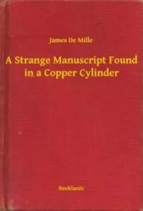 A Strange Manuscript Found in a Copper Cylinder (e-könyv)