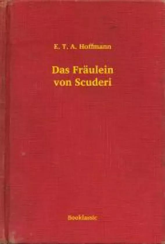 Das Fräulein von Scuderi (e-könyv)