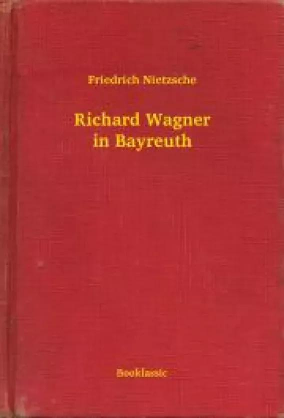 Richard Wagner in Bayreuth (e-könyv)