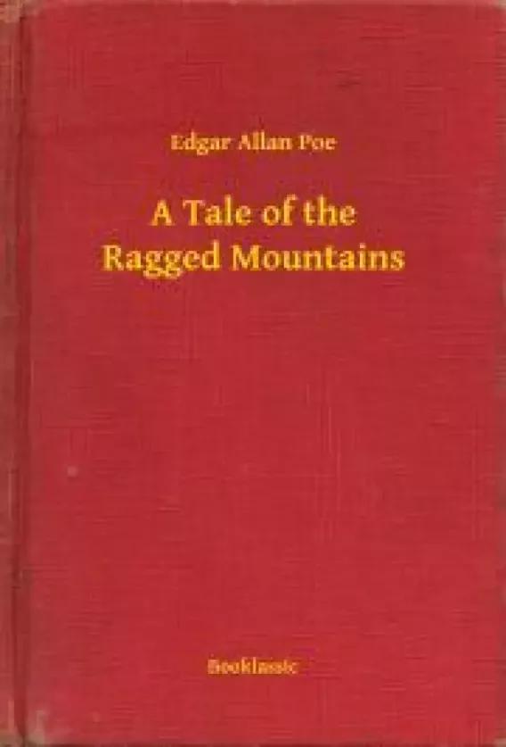 A Tale of the Ragged Mountains (e-könyv)