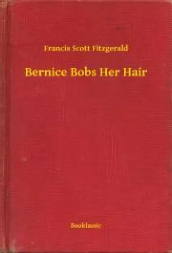 Bernice Bobs Her Hair (e-könyv)