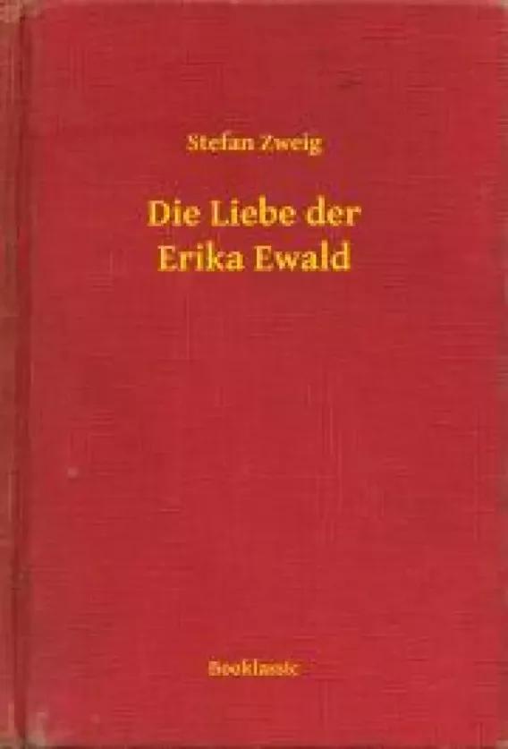 Die Liebe der Erika Ewald (e-könyv)