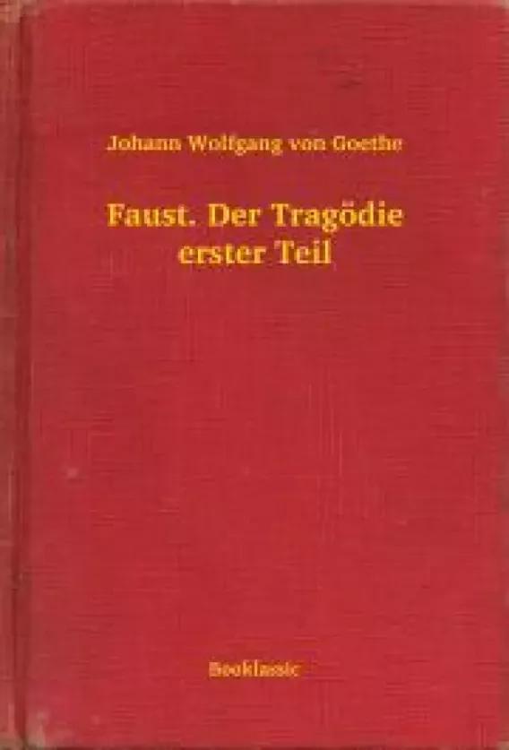 Faust. Der Tragödie erster Teil (e-könyv)