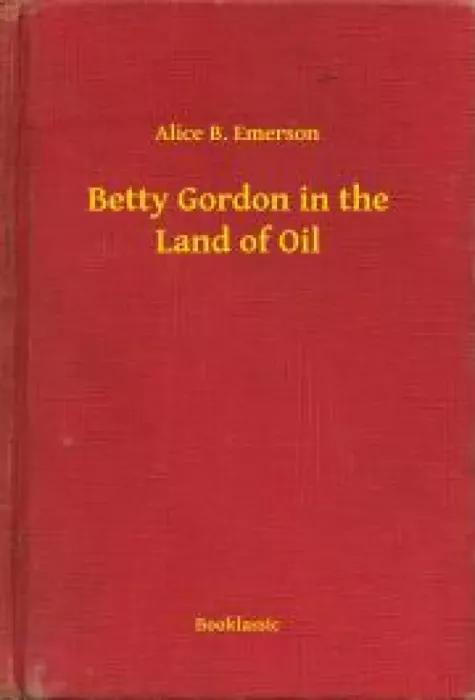 Betty Gordon in the Land of Oil (e-könyv)
