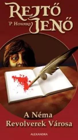 A néma revolverek városa (e-könyv)