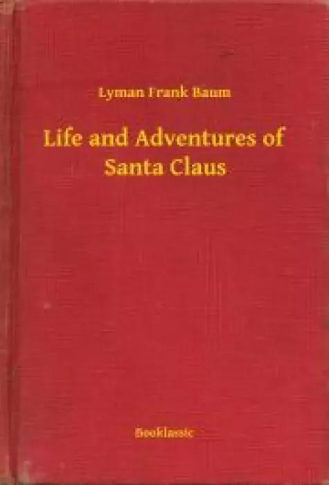 Life and Adventures of Santa Claus (e-könyv)