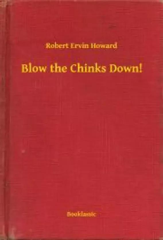 Blow the Chinks Down! (e-könyv)