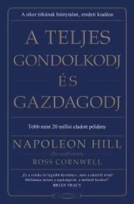 A teljes gondolkodj és gazdagodj (e-könyv)