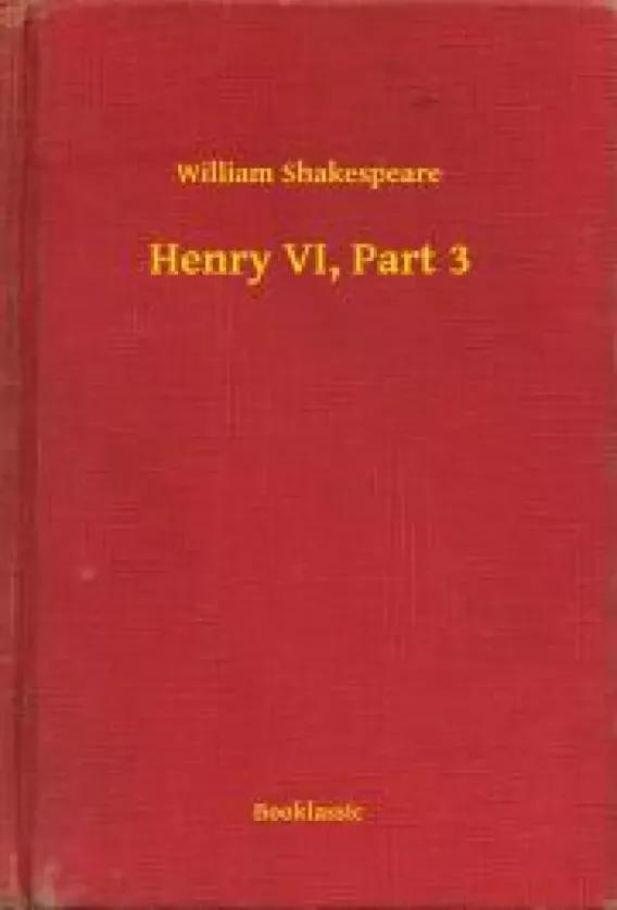 Henry VI, Part 3 (e-könyv)