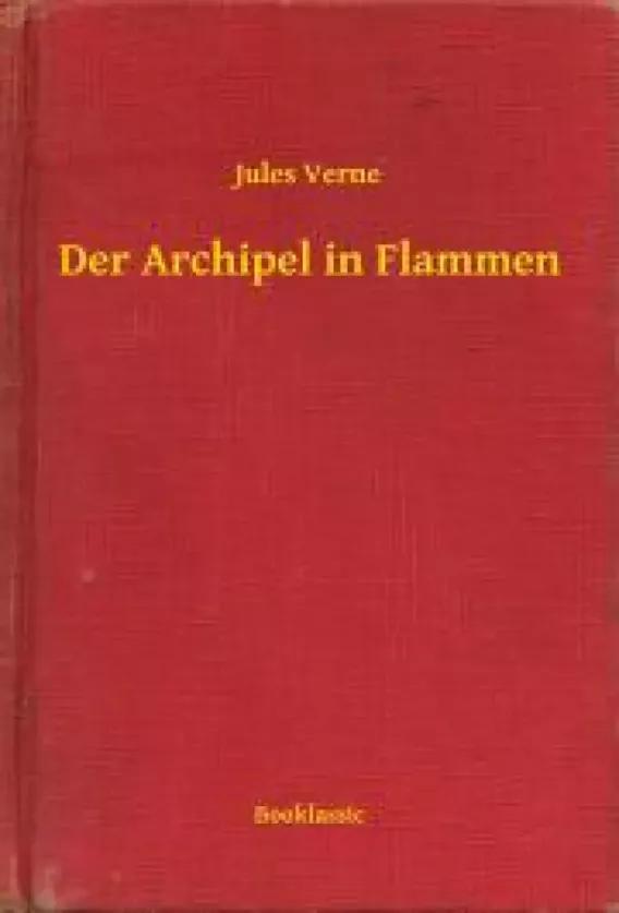 Der Archipel in Flammen (e-könyv)
