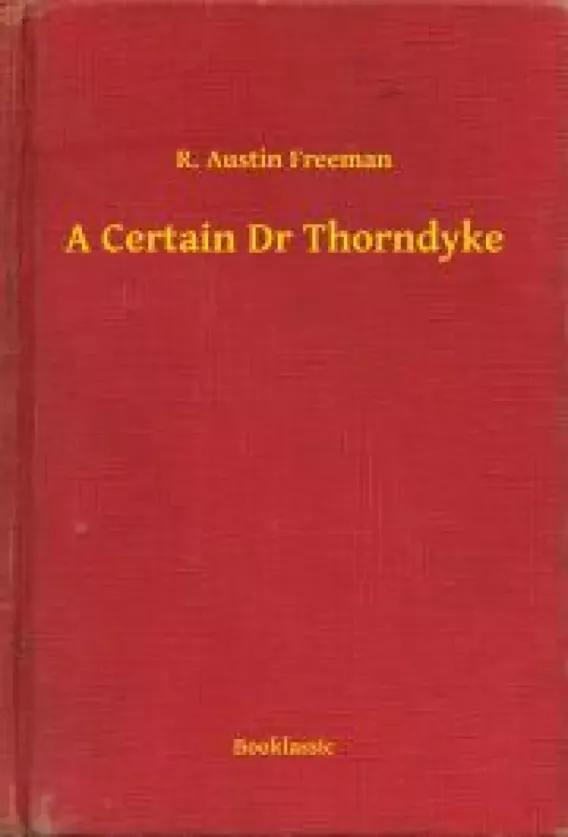 A Certain Dr Thorndyke (e-könyv)