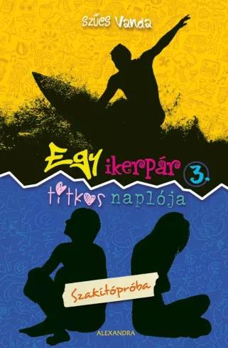 Egy ikerpár titkos naplója 3. - Szakítópróba (e-könyv)