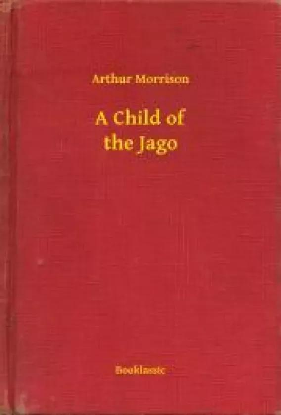 A Child of the Jago (e-könyv)