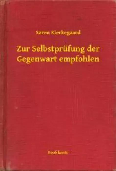 Zur Selbstprüfung der Gegenwart empfohlen (e-könyv)