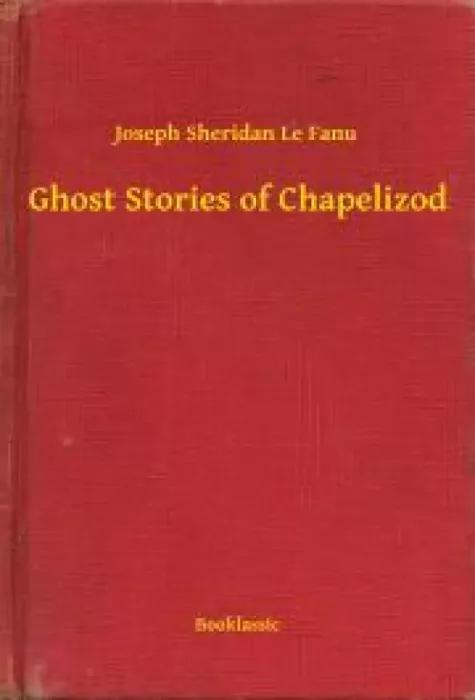 Ghost Stories of Chapelizod (e-könyv)