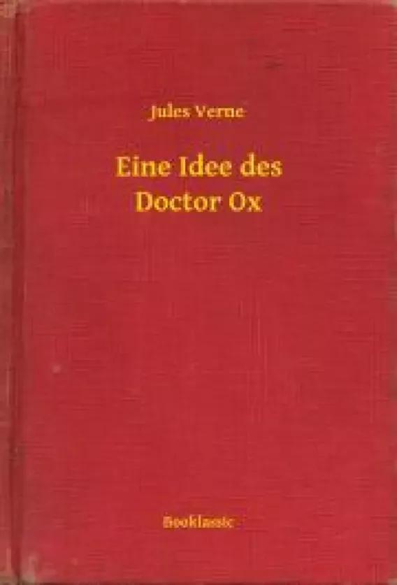 Eine Idee des Doctor Ox (e-könyv)