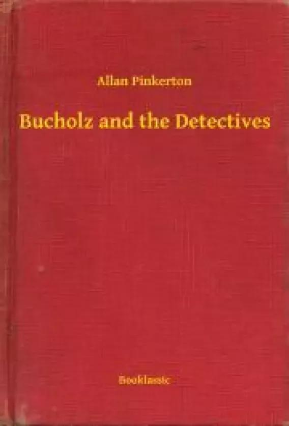 Bucholz and the Detectives (e-könyv)