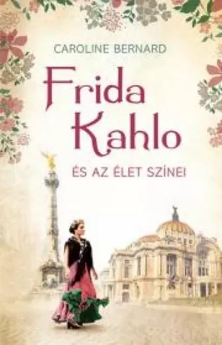 Frida Kahlo és az élet színei (e-könyv)