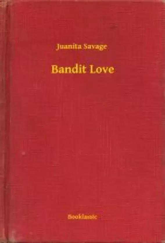 Bandit Love (e-könyv)