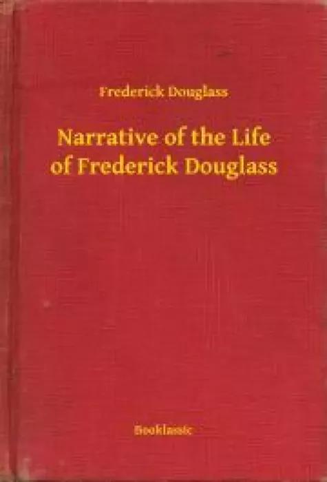 Narrative of the Life of Frederick Douglass (e-könyv)