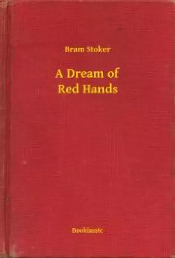 A Dream of Red Hands (e-könyv)