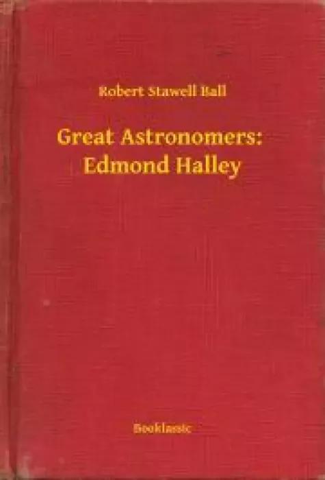 Great Astronomers:  Edmond Halley (e-könyv)
