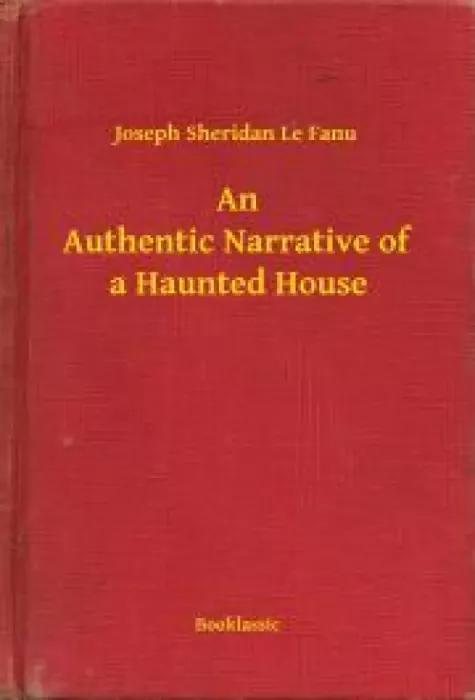 An Authentic Narrative of a Haunted House (e-könyv)